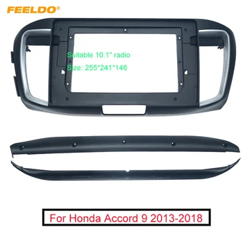 FEELDO For Honda Accord 9 2013-2018 Stereo Audio Face Fascia Frame 10.1